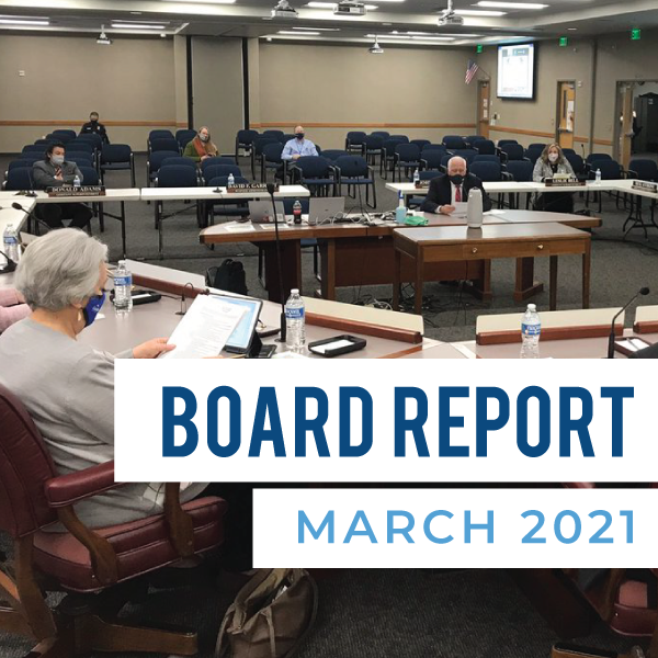 Board Meeting Report – March 2021