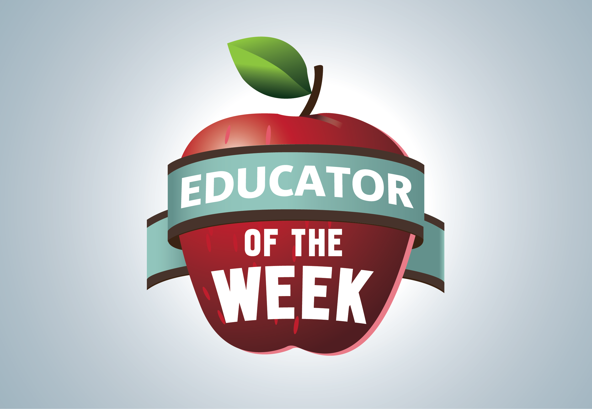 Submit your nominations for the Educator of the Week