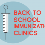 Graphic of syringe with text 'Back to School Immunizations Clinics"
