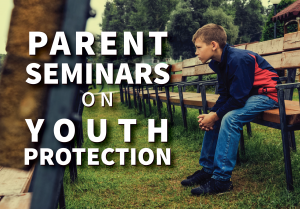 Photo of boy sitting on bench and text "Parent Seminars on Youth Protection"