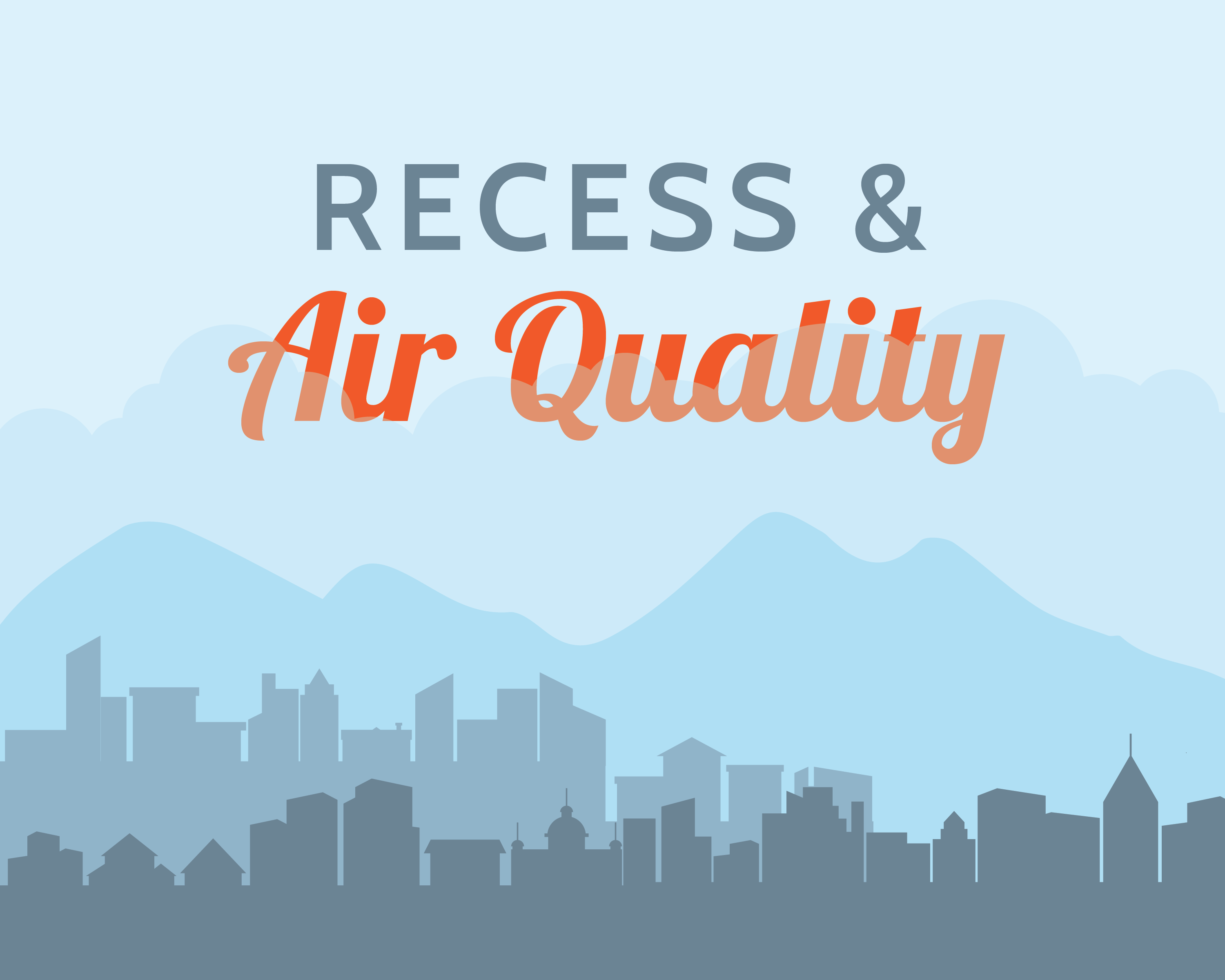 Vector drawing of buildings, mountains and sky with text 'Recess and Air Quality'