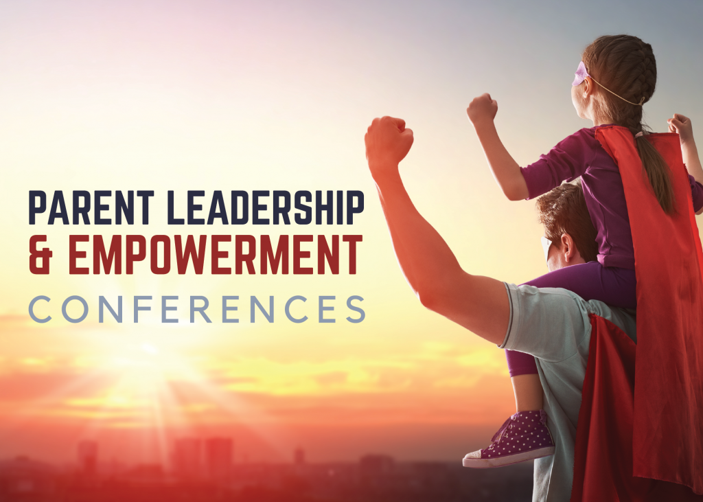 Girl sitting on father's shoulders with text 'Parent Leadership & Empowerment Conference'