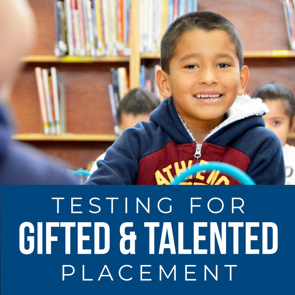 Testing Window for Gifted & Talented Placement