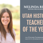Photo of Melinda Reay and text 'Melinda Reay Skyline High School Utah History Teacher of the Year"