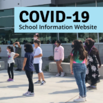Students standing outside of school and text 'Covid-19 School Information Website'