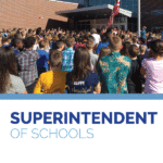 Students gathered outside school and text 'Superintendent of Schools'