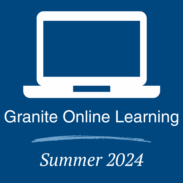 Granite Online Program Information – Summer 2024